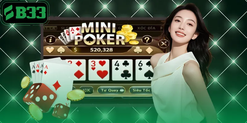 Thông tin cơ bản về dòng game slot nổ hũ mini poker